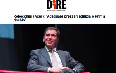 “Adeguare prezzari edilizia o Pnrr a rischio. E sul Superbonus: non è vero che sia tutta una truffa.”- Intervista del Presidente Rebecchini all’Agenzia Stampa Dire
