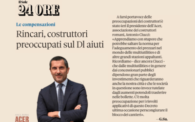 “Rincari, costruttori preoccupati sul Dl aiuti” – Sul Sole 24 Ore l’intervento del Presidente di Ance Roma – ACER Antonio Ciucci sulle recenti modifiche all’articolo 26 del testo