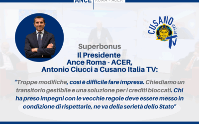 Superbonus, il Presidente Ciucci a Cusano Italia TV: “Troppe modifiche, così è difficile fare impresa. Chiediamo un transitorio gestibile e una soluzione per i crediti incagliati. Chi ha preso impegni con le vecchie regole deve essere messo in condizione di rispettarle, ne va della serietà dello Stato”