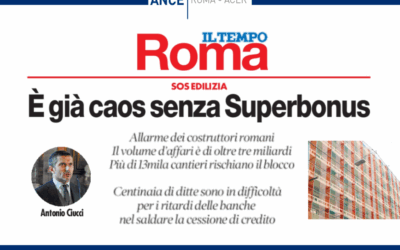 SOS Edilizia. Superbonus: è già caos sulla decisione del governo – “Con lo stop al 110% a rischio oltre 13mila cantieri solo nella Capitale, trentamila nel Lazio” – Il Presidente Ciucci intervistato dal quotidiano “Il Tempo”: “Situazione fuori controllo”