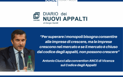 Codice appalti, l’intervento del Presidente Ciucci alla convention Ance di Vicenza ripreso da “Diario Nuovi Appalti”: “Aprire il mercato alla concorrenza per far crescere le imprese, serve subito un correttivo al Codice”