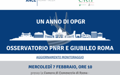 “Un anno di OPGR, Osservatorio PNRR e Giubileo Roma” – Aggiornamento monitoraggio | Mercoledì 7 febbraio 2024, ore 10 – Camera di Commercio di Roma, Sala del Tempio di Vibia Sabina e Adriano