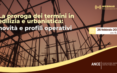 Webinar Ance “La proroga dei termini in edilizia e urbanistica: novità e profili operativi” | Lunedì 26 febbraio, ore 15 – piattaforma Zoom