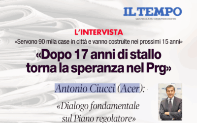 “Dopo 17 anni di stallo torna la speranza nel PRG” – L’intervista del Presidente Ciucci al quotidiano “Il Tempo”