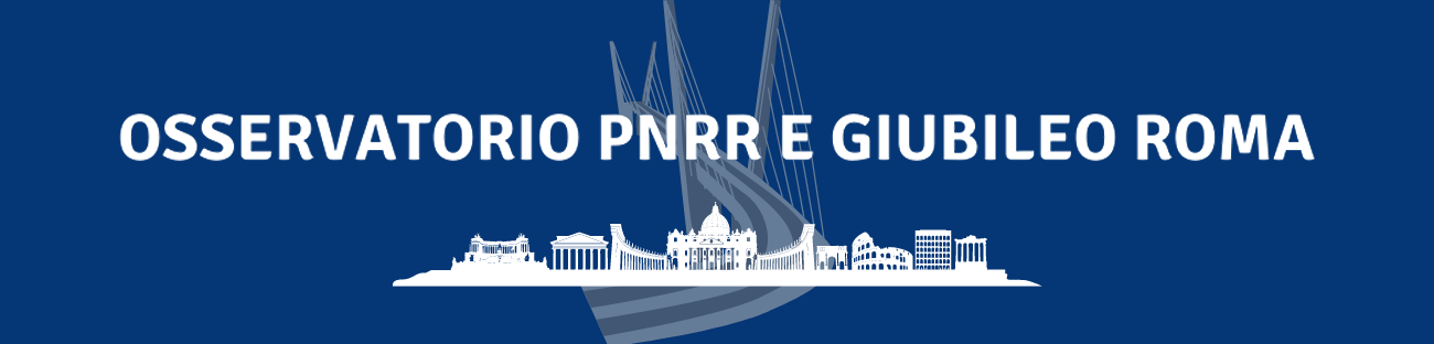 Osservatorio pnrr giubileo Roma